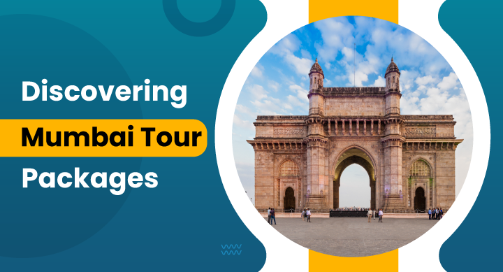 Discovering Mumbai Tour Packages